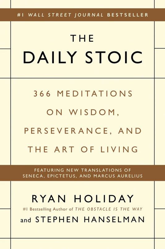 The Daily Stoic Book by Ryan Holiday