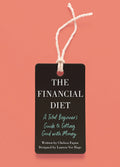 The Financial Diet by Chelsea Fagan and Lauren Hage