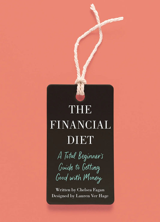 The Financial Diet by Chelsea Fagan and Lauren Hage