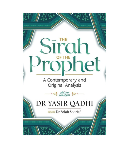 The Sirah of the Prophet by Yasir Qadhi
