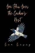 One Flew Over the Cuckoo's Nest by Ken Kesey