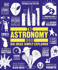 The Astronomy Book: Big Ideas Simply Explained By D.K. Publishing