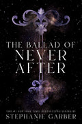 The Ballad of Never After ( US Edition ) Book by Stephanie Garber