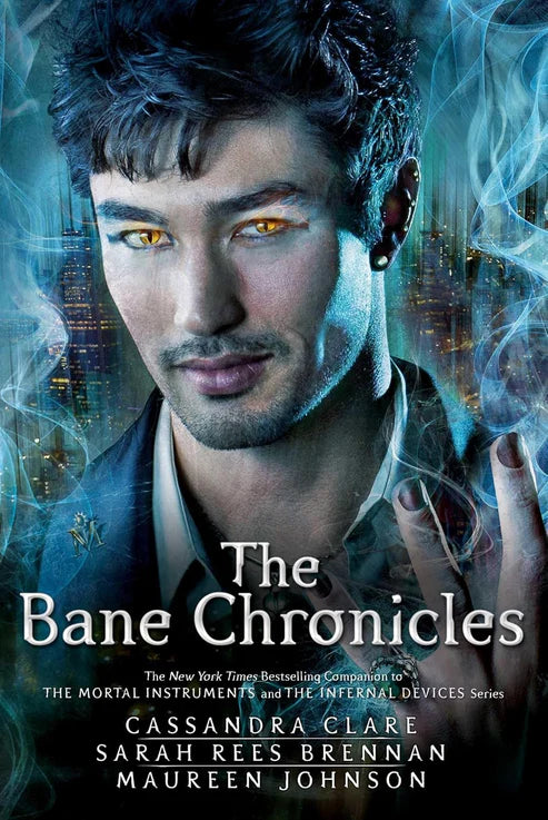 The Bane Chronicles by Cassandra Clare, Sarah Rees Brennan, Maureen Johnson
