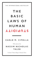 The Basic Laws of Human Stupidity Book by Carlo M. Cipolla