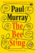 The Bee Sting Novel by Paul Murray