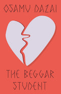 The Beggar Student Book by Osamu Dazai