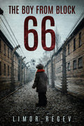 The Boy from Block 66 Book by Limor Regev