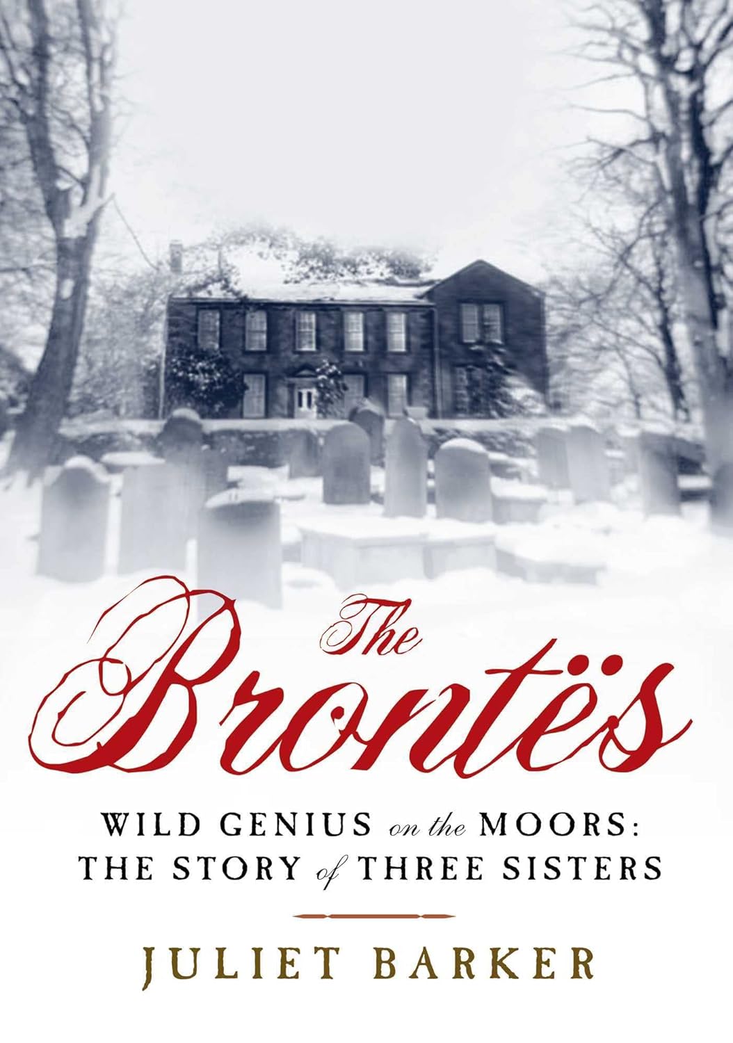 The Brontës Book (Part 1) by Juliet Barker