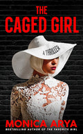 The Caged Girl Book by Monica Arya