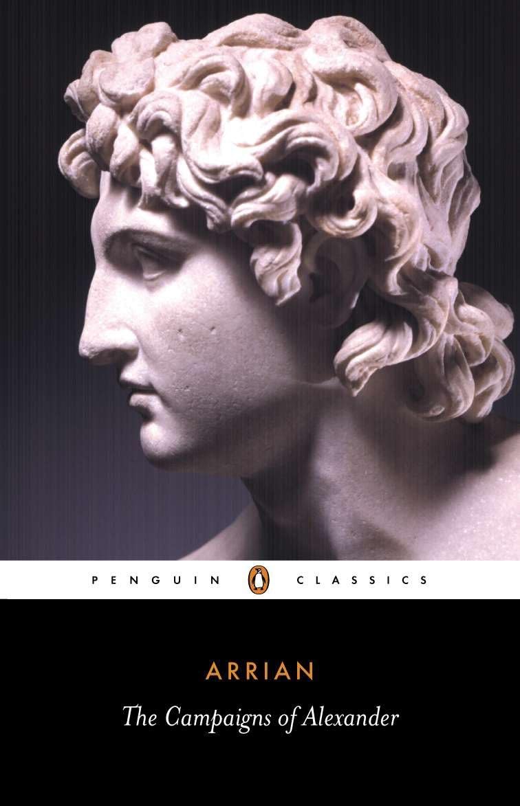 The Campaigns of Alexander by Arrian