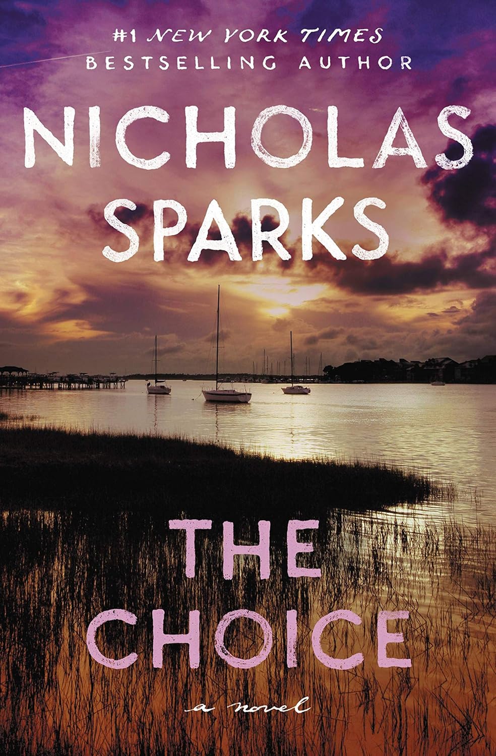 The Choice Novel by Nicholas Sparks