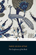 The Conference of the Birds by Farid ud-Din Attar, Afkham Darbandi, Dick Davis