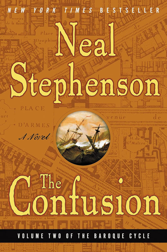 The Confusion (The Baroque Cycle, Vol. 2) by Neal Stephenson