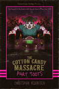The Cotton Candy Massacre: Part Toots by Christopher Robertson