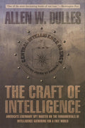 The Craft of Intelligence by Allen W. Dulles