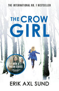 The Crow Girl Book by Håkan Axlander-Sundquist and Jerker Eriksson