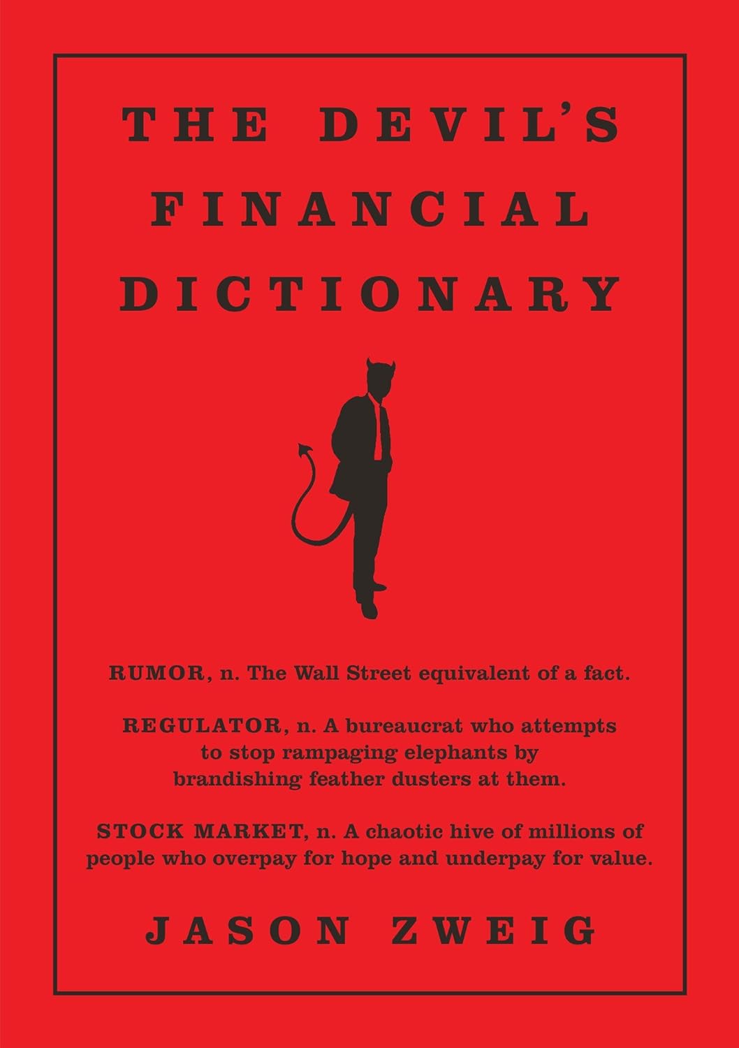 The Devil's Financial Dictionary by Jason Zweig