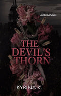 The Devil's Thorn by Kyrina K