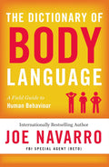 The Dictionary of Body Language Book by Joe Navarro