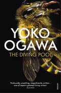 The Diving Pool Book by Y?ko Ogawa