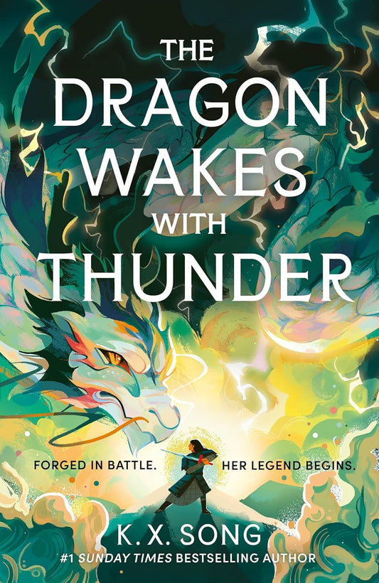 The Dragon Wakes with Thunder Book by K. X. Song