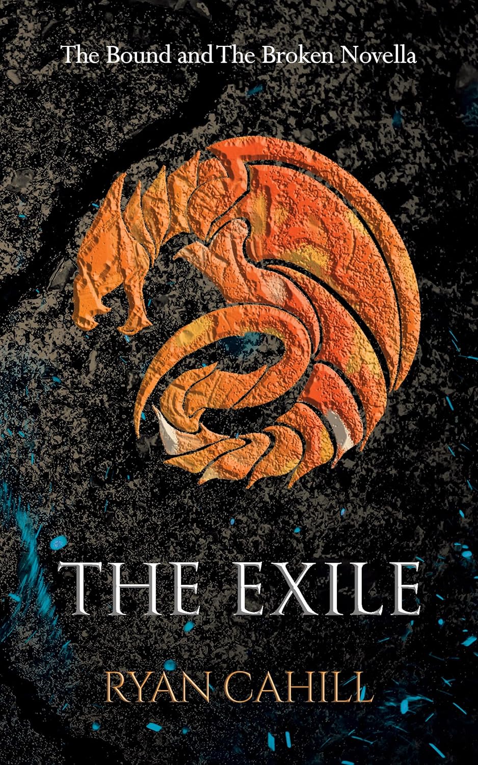 The Exile: The Bound and The Broken Novella Book by Ryan Cahill