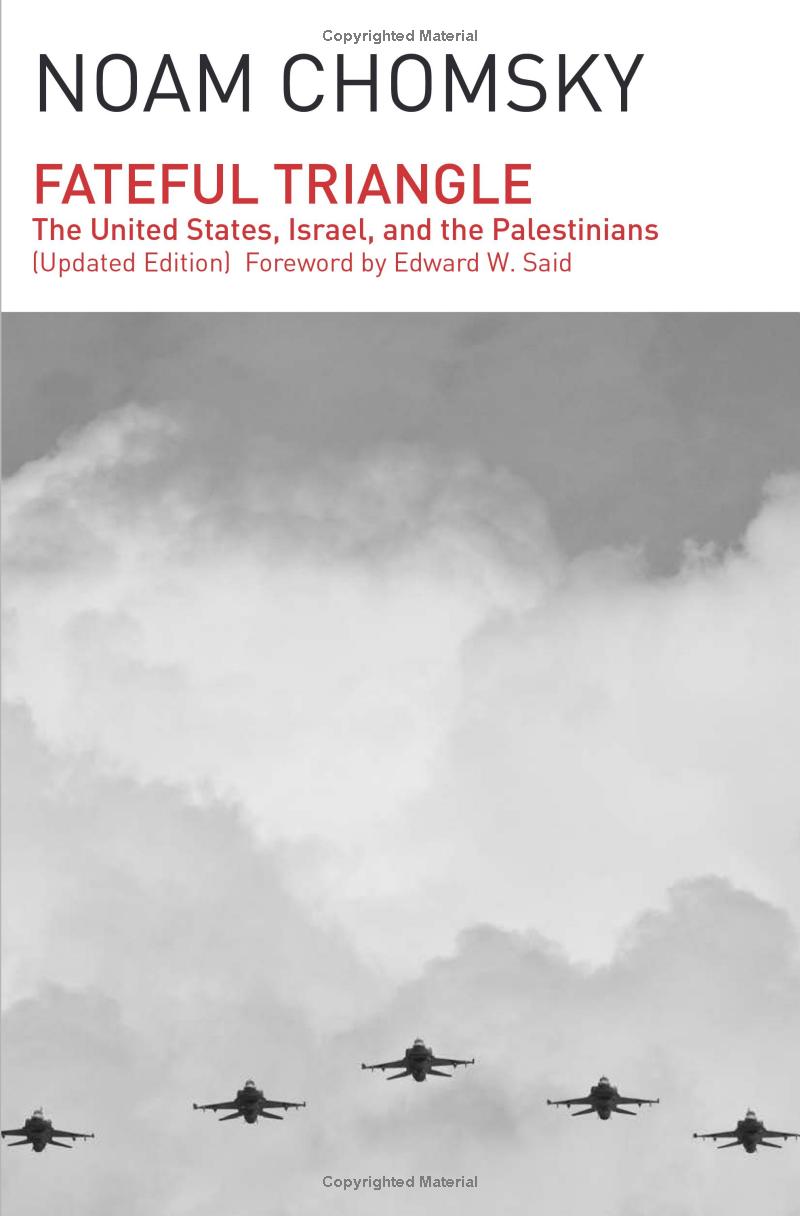 The Fateful Triangle Book by Noam Chomsky