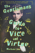 The Gentleman's Guide to Vice and Virtue Book by Mackenzi Lee