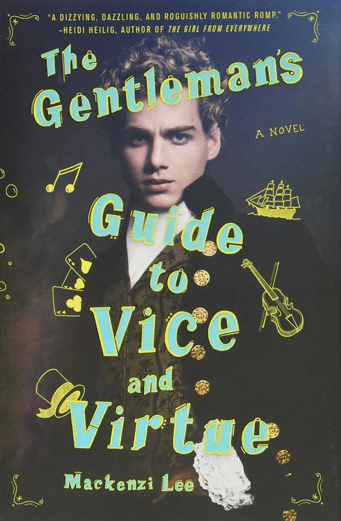 The Gentleman's Guide to Vice and Virtue Book by Mackenzi Lee