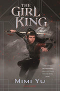 The Girl King Book by Mimi Yu