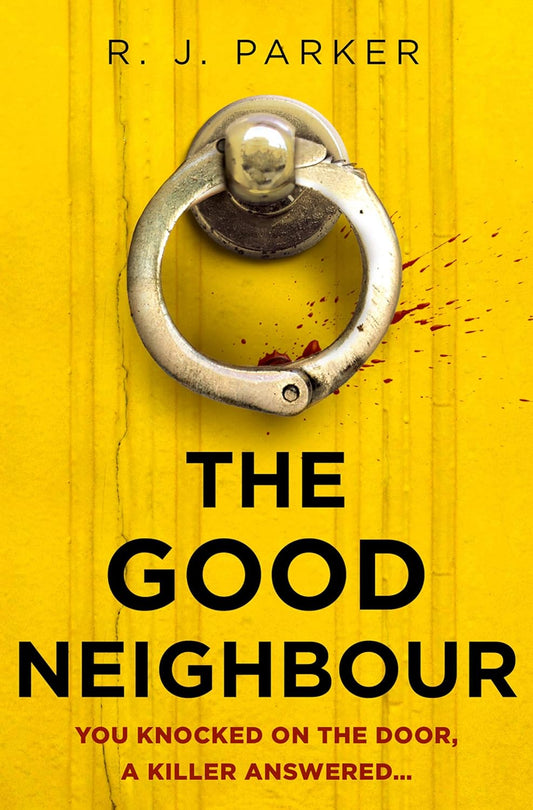 The Good Neighbour Book by RJ Parker