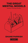 The Great Mental Models: General Thinking Concepts Book by Rhiannon Beaubien and Shane Parrish