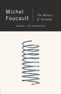 The History of Sexuality, Vol. 1: An Introduction by Michel Foucault
