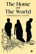 The Home and the World Novel by Rabindranath Tagore