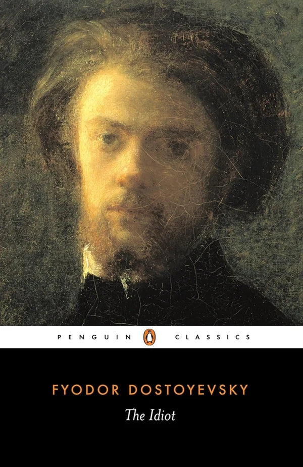 The Idiot Novel by Fyodor Dostoevsky