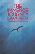 The Immense Journey Book by Loren Eiseley