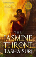 The Jasmine Throne Novel by Tasha Suri