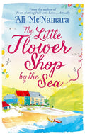 The Little Flower Shop by the Sea Book by Ali McNamara