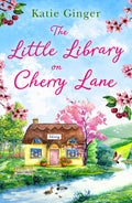 The Little Library on Cherry Lane Book by Katie Ginger