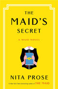 The Maid's Secret: A Maid Novel by Nita Prose