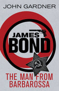 The Man from Barbarossa Novel by John Gardner