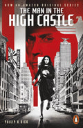 The Man in the High Castle Novel by Philip K. Dick