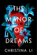 The Manor of Dreams Book by Christina Li