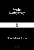 The Meek One by Fyodor Dostoevsky