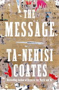 The Message Book by Ta-Nehisi Coates