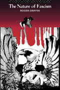 The Nature of Fascism by Roger Griffin