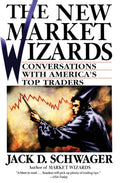 The New Market Wizards Book by Jack D. Schwager