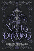 The Night Is Defying: A Nytefall Novel by C. C. Peñaranda