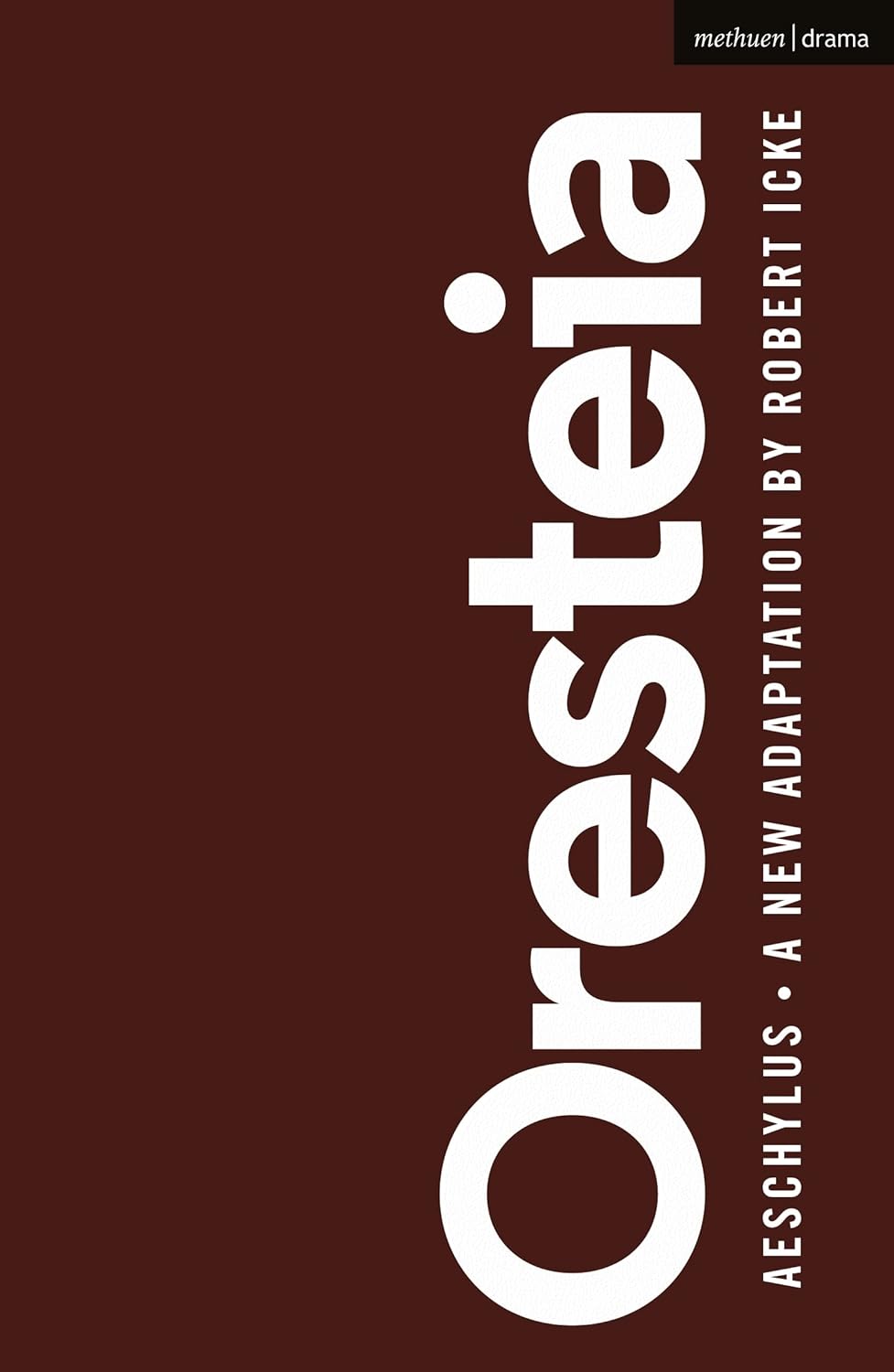 The Oresteia Play by Aeschylus